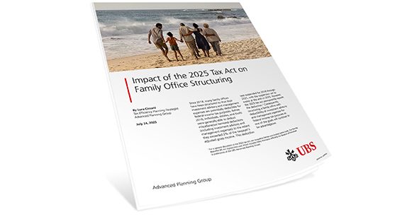 Impact of the 2025 Tax Act on Family Office Structuring